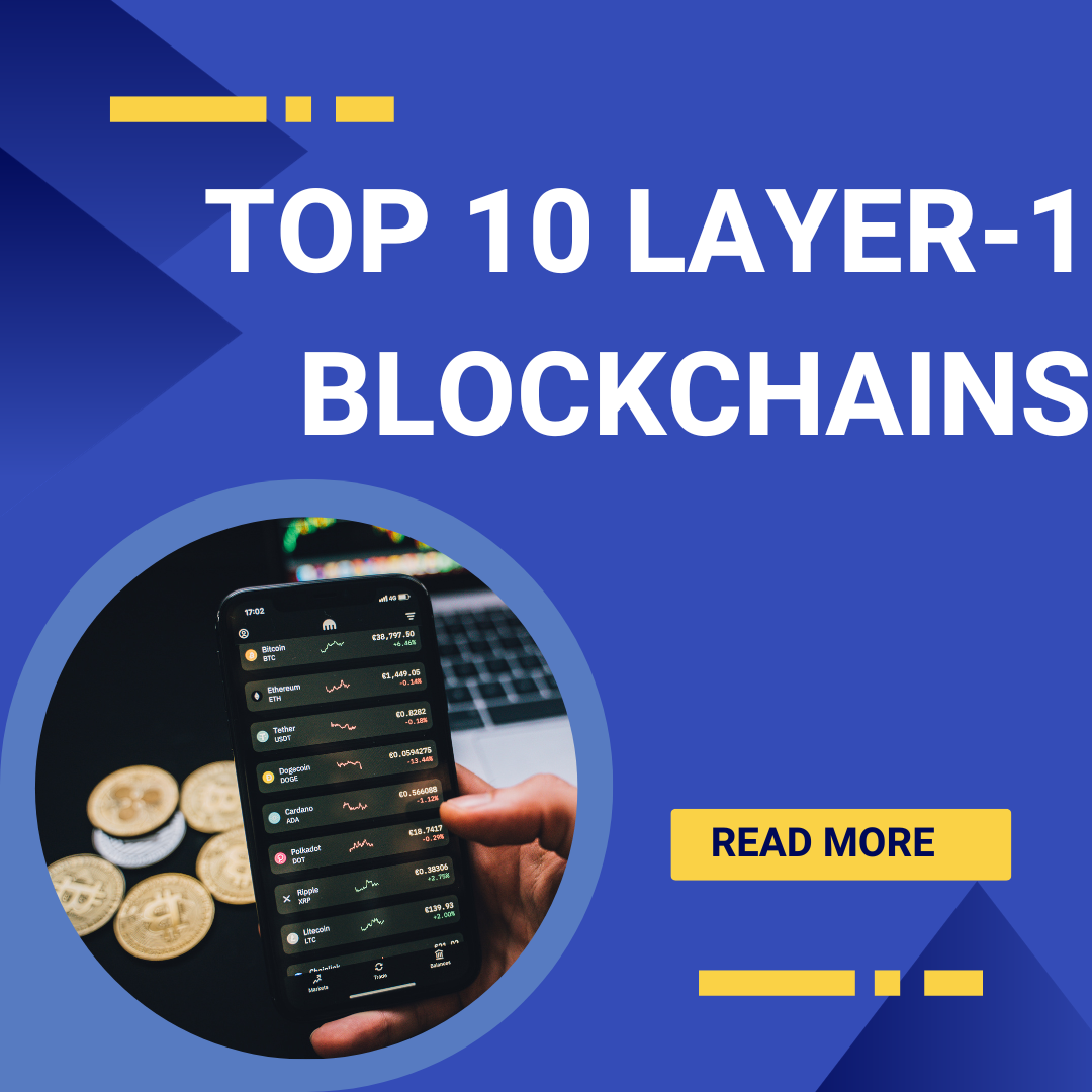 Unveiling The Top 10 Layer 1 Blockchains Redefining The Digital