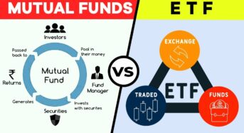 ETF or Mutual Funds: What to choose? (Detailed)