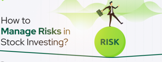 How to Manage Stock Investment Risks?