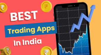 Top 5 Best Trading Apps in India 2024