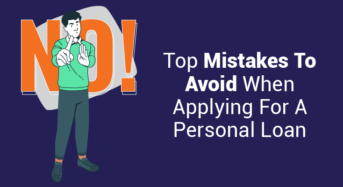 5 Common Mistakes To Avoid for Personal Loan EMI Payments
