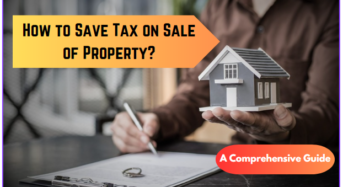 How to Save Tax on Sale of Property?
