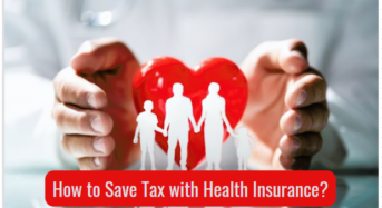 How to Save Tax with Health Insurance?