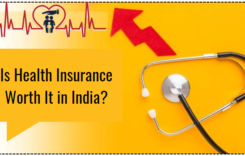 Is Health Insurance Worth It in India?