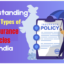 Understanding the Different Types of Life Insurance Policies in India