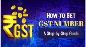 How to Get GST Number: A Step-by-Step Guide