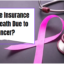 Does Life Insurance Cover Death Due to Cancer?