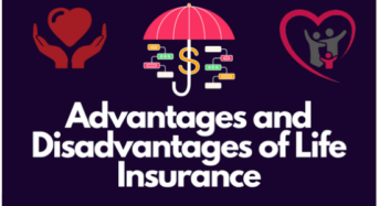 Advantages and Disadvantages of Life Insurance: A Comprehensive Guide