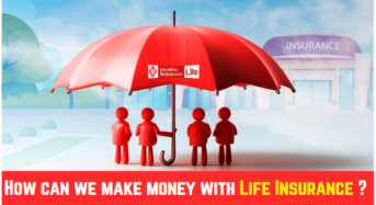 How can we make money with Life Insurance ?