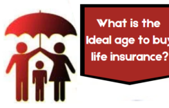 What is the Ideal age to buy life insurance?