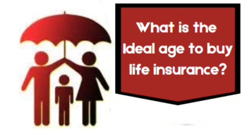 What is the Ideal age to buy life insurance?