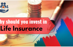 Why should you invest in Life Insurance