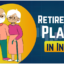 Retirement Plans in India 2024