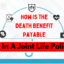 How Is The Death Benefit Payable In A Joint Life Policy?