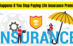 What Happens If You Stop Paying Life Insurance Premiums?