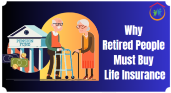 Why Retired People Must Buy Life Insurance