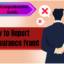 How to Report Life Insurance Fraud