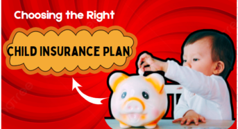 Choosing the Right Child Insurance Plan: A Comprehensive Guide